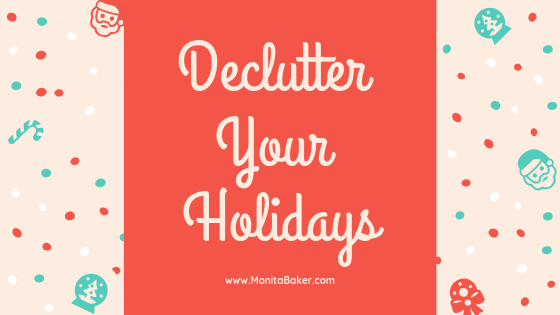 Declutter Your Holidays